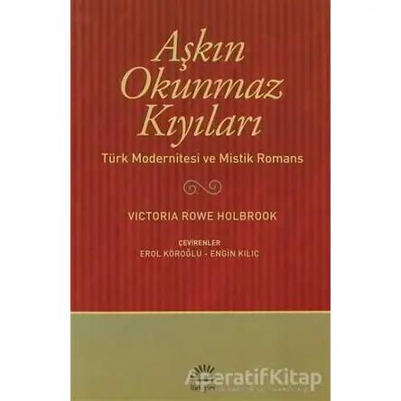 Aşkın Okunmaz Kıyıları - Victoria Rowe Holbrook - İletişim Yayınevi