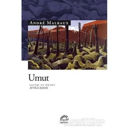 Umut - Andre Malraux - İletişim Yayınevi