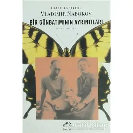 Bir Günbatımının Ayrıntıları - Vladimir Nabokov - İletişim Yayınevi
