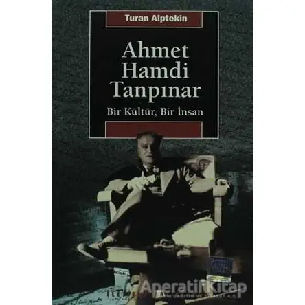 Ahmet Hamdi Tanpınar - Turan Alptekin - İletişim Yayınevi