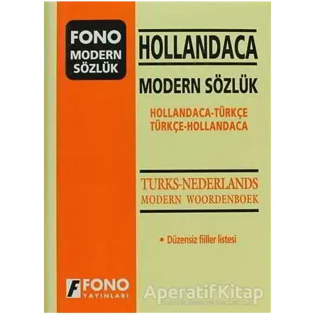 Hollandaca Modern Sözlük (Hollandaca / Türkçe – Türkçe / Hollandaca) - Kolektif - Fono Yayınları