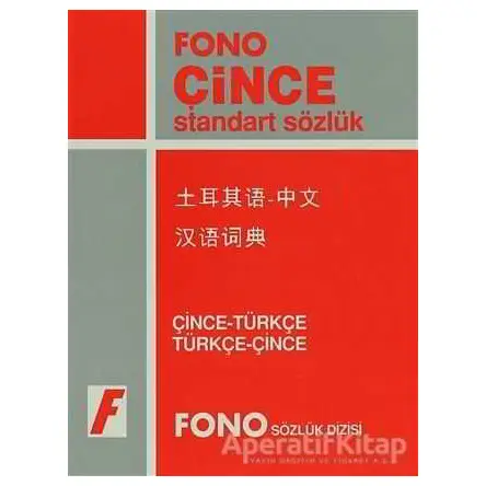 Çince / Türkçe – Türkçe / Çince Standart Sözlük - Kolektif - Fono Yayınları