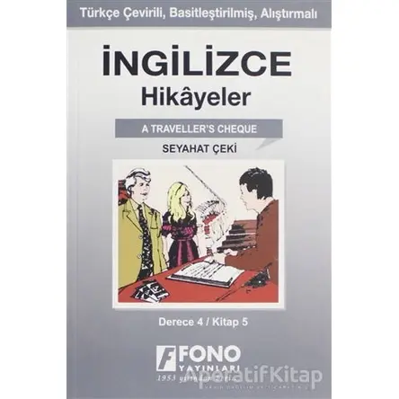 İngilizce Hikayeler - Seyahat Çeki (Derece 4) - Kolektif - Fono Yayınları
