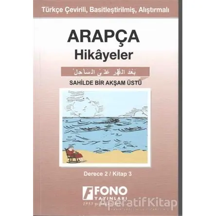 Arapça Hikayeler - Sahilde Bir Akşam Üstü (Derece 2) - Tarık Ağaoğlu - Fono Yayınları