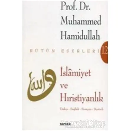İslamiyet ve Hıristiyanlık - Muhammed Hamidullah - Beyan Yayınları