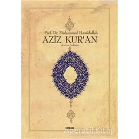 Aziz Kuran - Çeviri ve Açıklama; (Küçük Boy, Metinsiz) - Muhammed Hamidullah - Beyan Yayınları