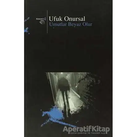 Umutlar Beyaz Olur - Ufuk Onursal - Beyan Yayınları