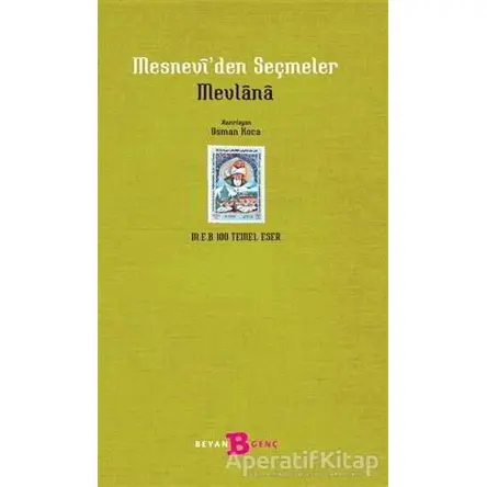 Mesnevi’den Seçmeler - Mevlana Celaleddin Rumi - Beyan Yayınları