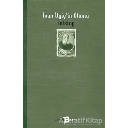 İvan İlyiçin Ölümü - Lev Nikolayeviç Tolstoy - Beyan Yayınları