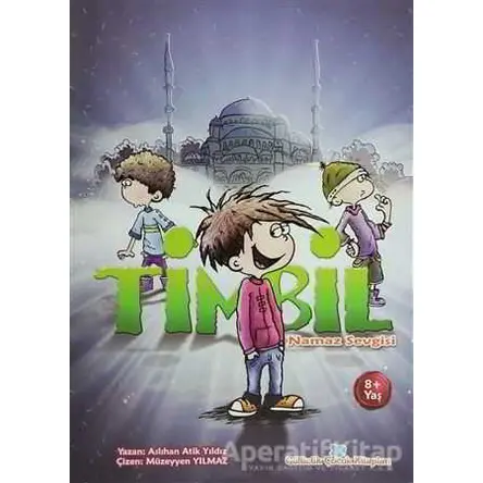 Timbil Namaz Sevgisi - Aslıhan Atik Yıldız - Beyan Yayınları