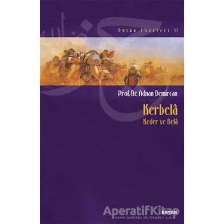 Kerbela - Adnan Demircan - Beyan Yayınları