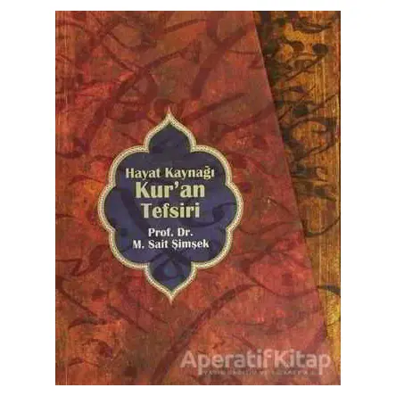 Hayat Kaynağı Kur’an Tefsiri Sempatik Boy (5 Kitap Takım Kutulu) - M. Sait Şimşek - Beyan Yayınları