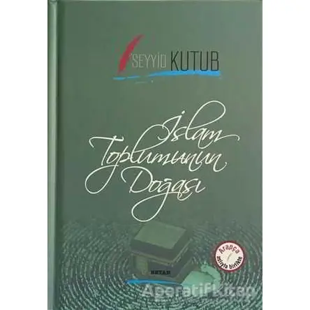İslam Toplumunun Doğası (Arapça-Türkçe) - Seyyid Kutub - Beyan Yayınları