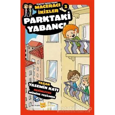 Parktaki Yabancı - Maceracı İkizler 2 - Yasemin Katı - Beyan Yayınları