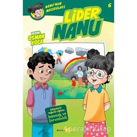 Lider Nanu - Nanunun Maceraları 6 - Osman Koca - Beyan Yayınları