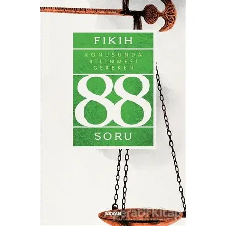 Fıkıh Konusunda Bilinmesi Gereken 88 Soru - Kolektif - Beyan Yayınları
