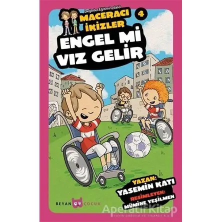 Engel mi Vız Gelir - Maceracı İkizler 4 - Yasemin Katı - Beyan Yayınları