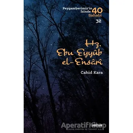 Hz. Ebu Eyyub el-Ensarı - Cihad Kara - Beyan Yayınları