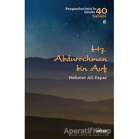 Hz. Abdurrahman Bin Avf - Mehmet Ali Kapar - Beyan Yayınları