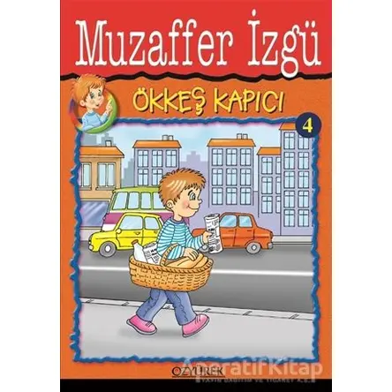 Ökkeş Kapıcı 4 - Muzaffer İzgü - Özyürek Yayınları