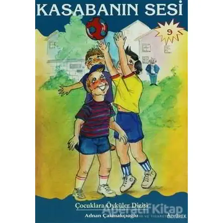 Kasabanın Sesi - Adnan Çakmakçıoğlu - Özyürek Yayınları