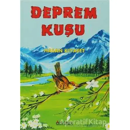 Deprem Kuşu - Hasan Kıyafet - Özyürek Yayınları