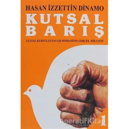 Kutsal Barış Cilt: 1 - Hasan İzzettin Dinamo - Tekin Yayınevi