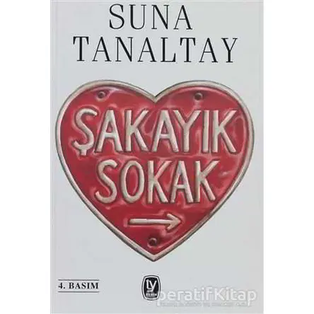 Şakayık Sokak - Suna Tanaltay - Tekin Yayınevi