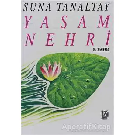 Yaşam Nehri - Suna Tanaltay - Tekin Yayınevi