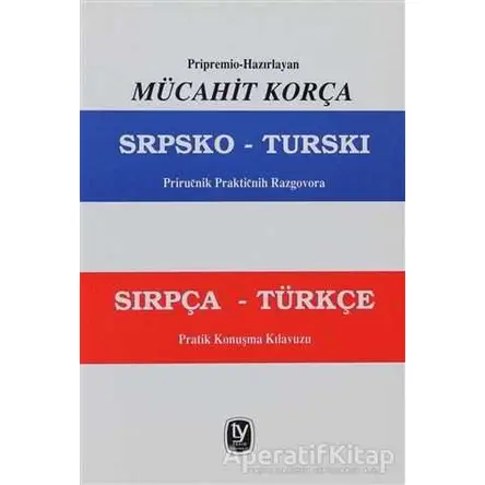 Razgovora Sırpça - Türkçe Pratik Konuşma Kılavuzu - Mücahit Korça - Tekin Yayınevi