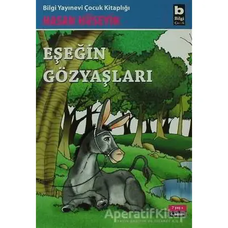 Eşeğin Gözyaşları - Hasan Hüseyin Korkmazgil - Bilgi Yayınevi