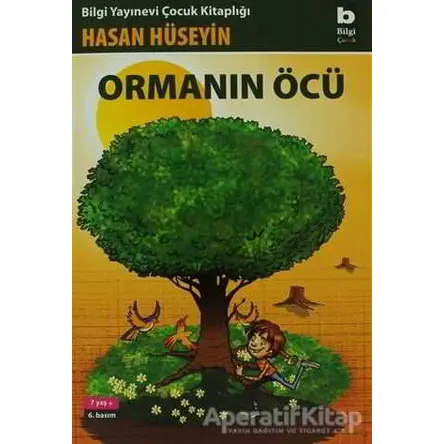 Ormanın Öcü - Hasan Hüseyin Korkmazgil - Bilgi Yayınevi