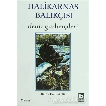 Deniz Gurbetçileri - Cevat Şakir Kabaağaçlı (Halikarnas Balıkçısı) - Bilgi Yayınevi