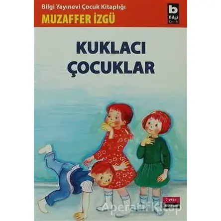 Kuklacı Çocuklar - Muzaffer İzgü - Bilgi Yayınevi