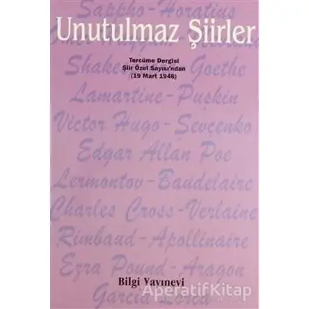 Unutulmaz Şiirler Tercüme Dergisi Şiir Özel Sayısı’ndan (19 Mart 1946) - Derleme - Bilgi Yayınevi