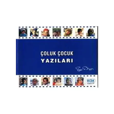 Çoluk Çocuk Yazıları - Tayfun Talipoğlu - Kök Yayıncılık