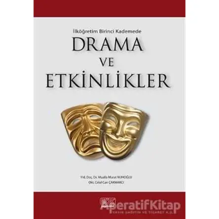 İlk Öğretim Birinci Kademede Drama ve Etkinlikler - Mualla Murat Nuhoğlu - Kök Yayıncılık