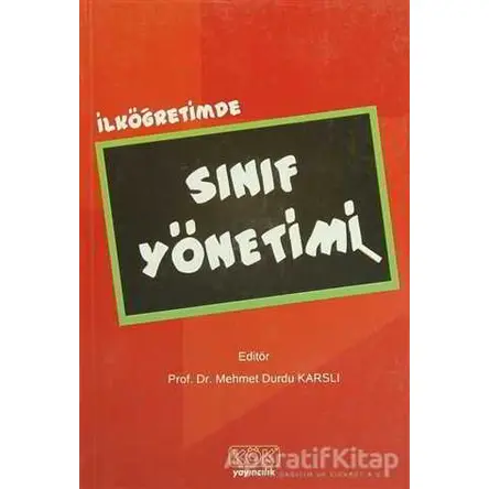 İlköğretimde Sınıf Yönetimi - Kolektif - Kök Yayıncılık