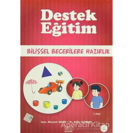 Destek Eğitim - Bilişsel Becerilere Hazırlık - Atilla Tazebay - Kök Yayıncılık