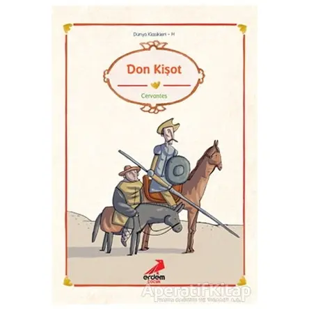 Don Kişot - Miguel de Cervantes Saavedra - Erdem Çocuk