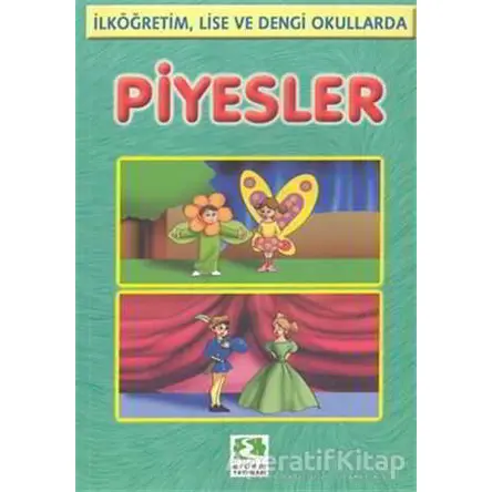 Piyesler (İlköğretim, Lise ve Dengi Okullarda) - Bekir Erdem - Erdem Çocuk