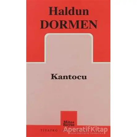 Kantocu - Haldun Dormen - Mitos Boyut Yayınları