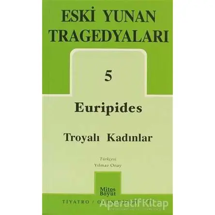 Euripides Troyalı Kadınlar - Euripides - Mitos Boyut Yayınları