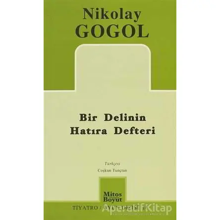 Bir Delinin Hatıra Defteri - Nikolay Vasilyeviç Gogol - Mitos Boyut Yayınları