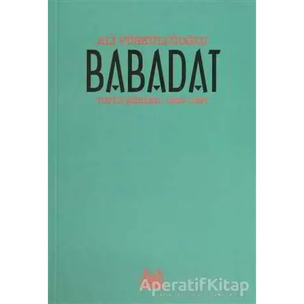 Babadat - Ali Püsküllüoğlu - Arkadaş Yayınları