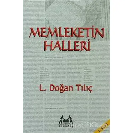 Memleketin Halleri - L. Doğan Tılıç - Arkadaş Yayınları