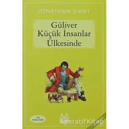 Güliver Küçük İnsanlar Ülkesinde - Jonathan Swift - Arkadaş Yayınları