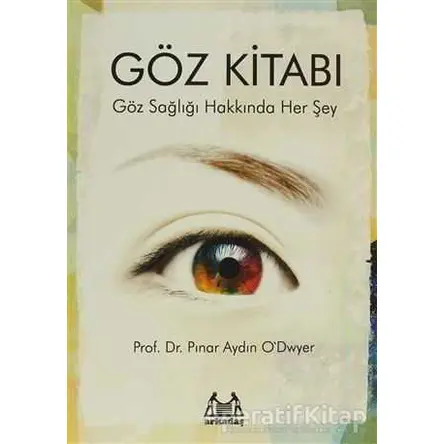Göz Kitabı - Pınar Aydın Odwyer - Arkadaş Yayınları
