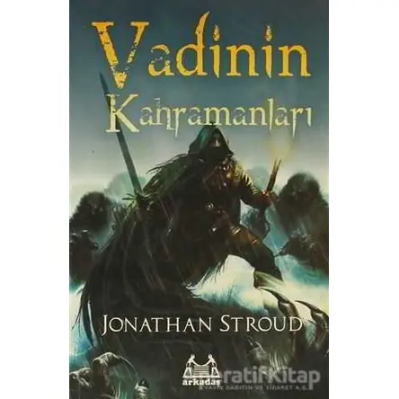 Vadinin Kahramanları - Jonathan Stroud - Arkadaş Yayınları