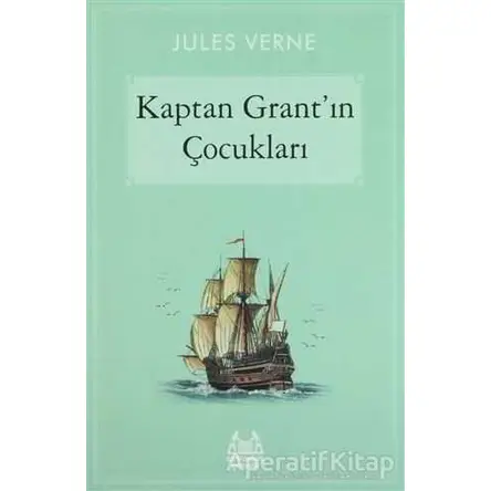 Kaptan Grant’ın Çocukları - Jules Verne - Arkadaş Yayınları